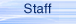 Staff